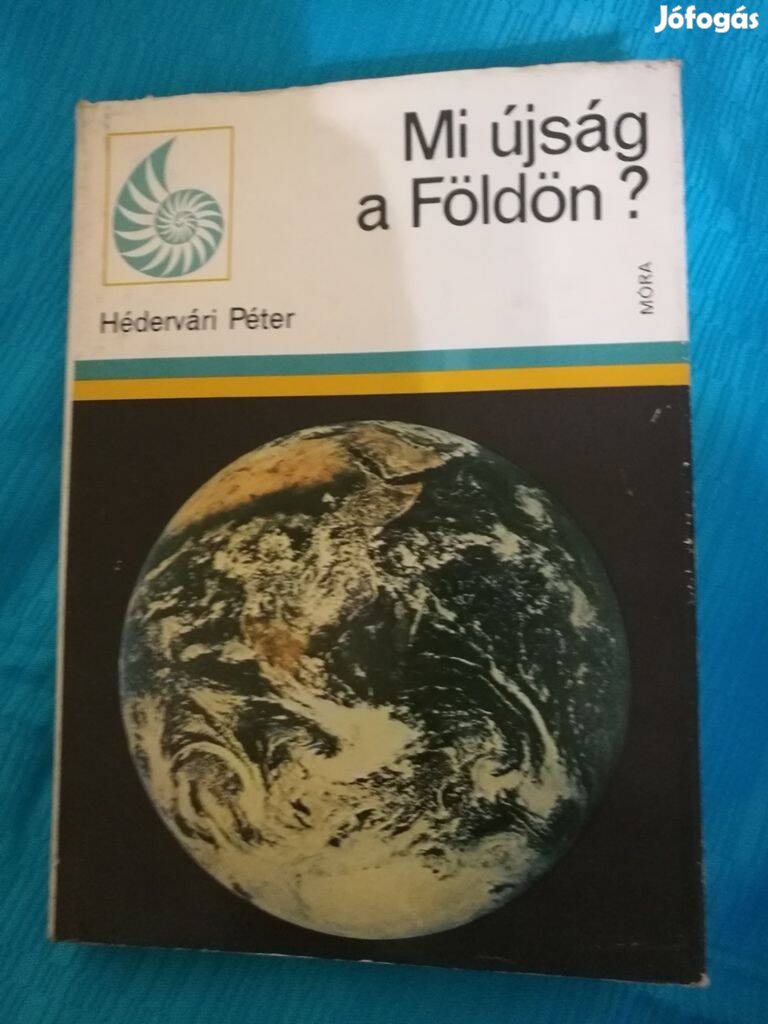 Hédervári Péter: Mi újság a Földön ?