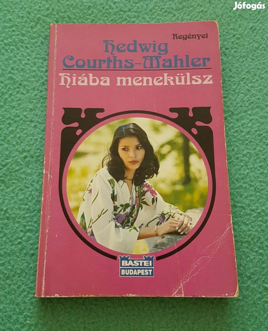 Hedwig Courths-Mahler: Hiába menekülsz könyv (1994)