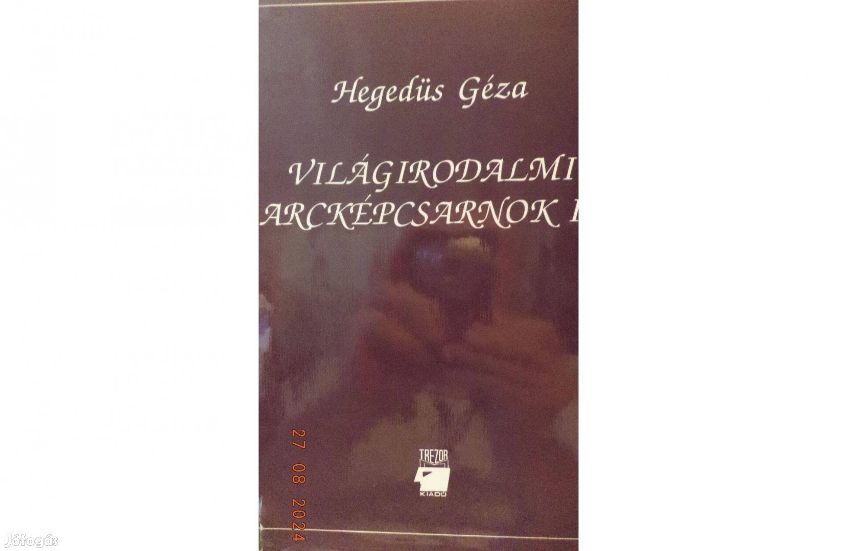 Hegedűs Géza: Világirodalmi arcképcsarnok II