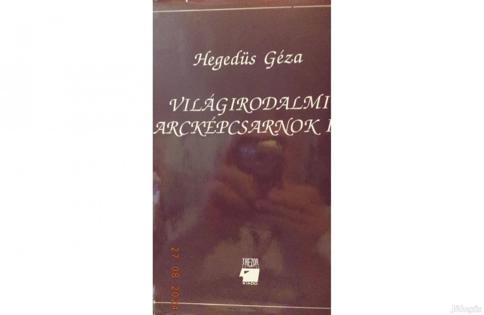 Hegedűs Géza: Világirodalmi arcképcsarnok II