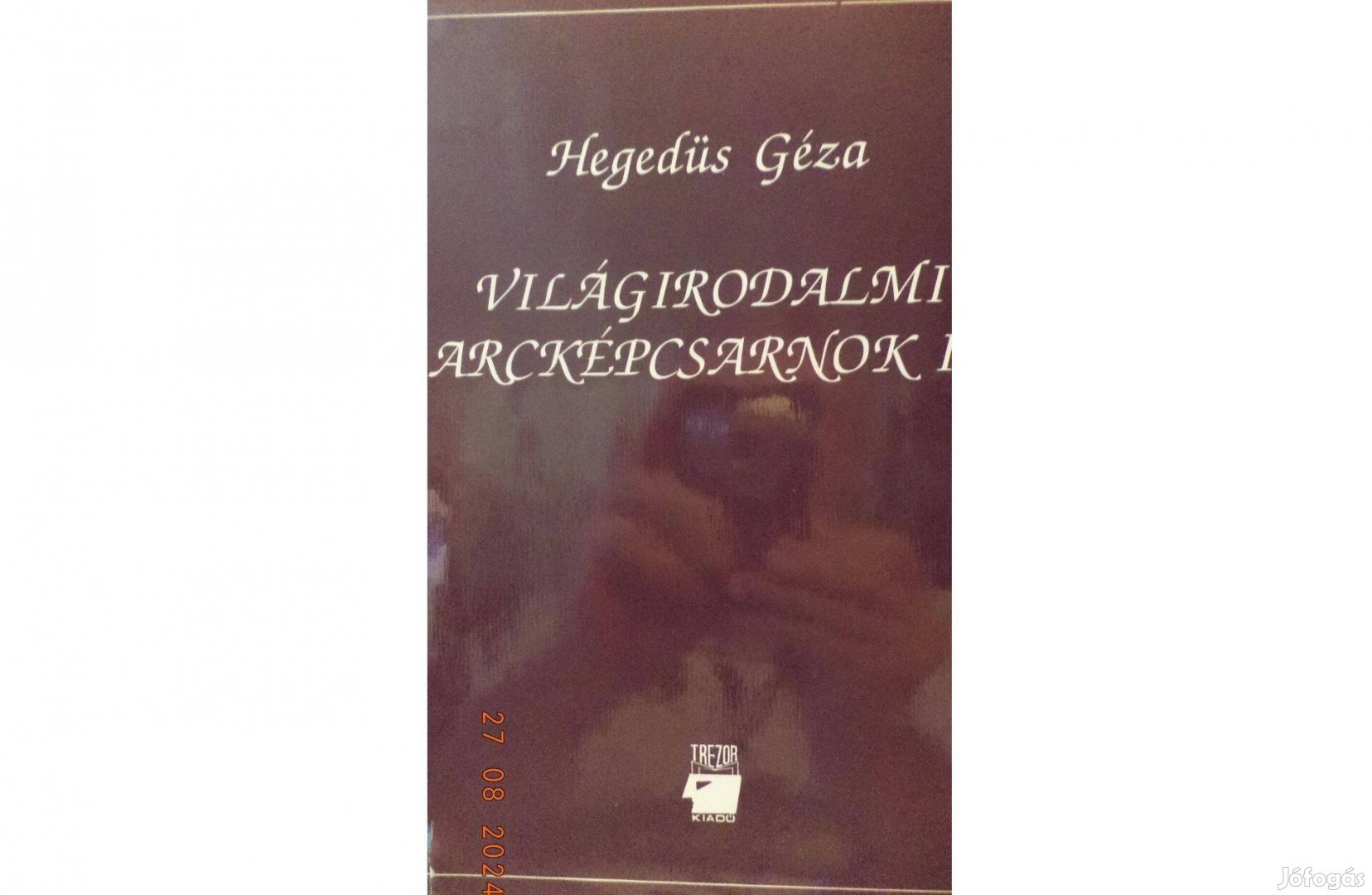 Hegedűs Géza: Világirodalmi arcképcsarnok II