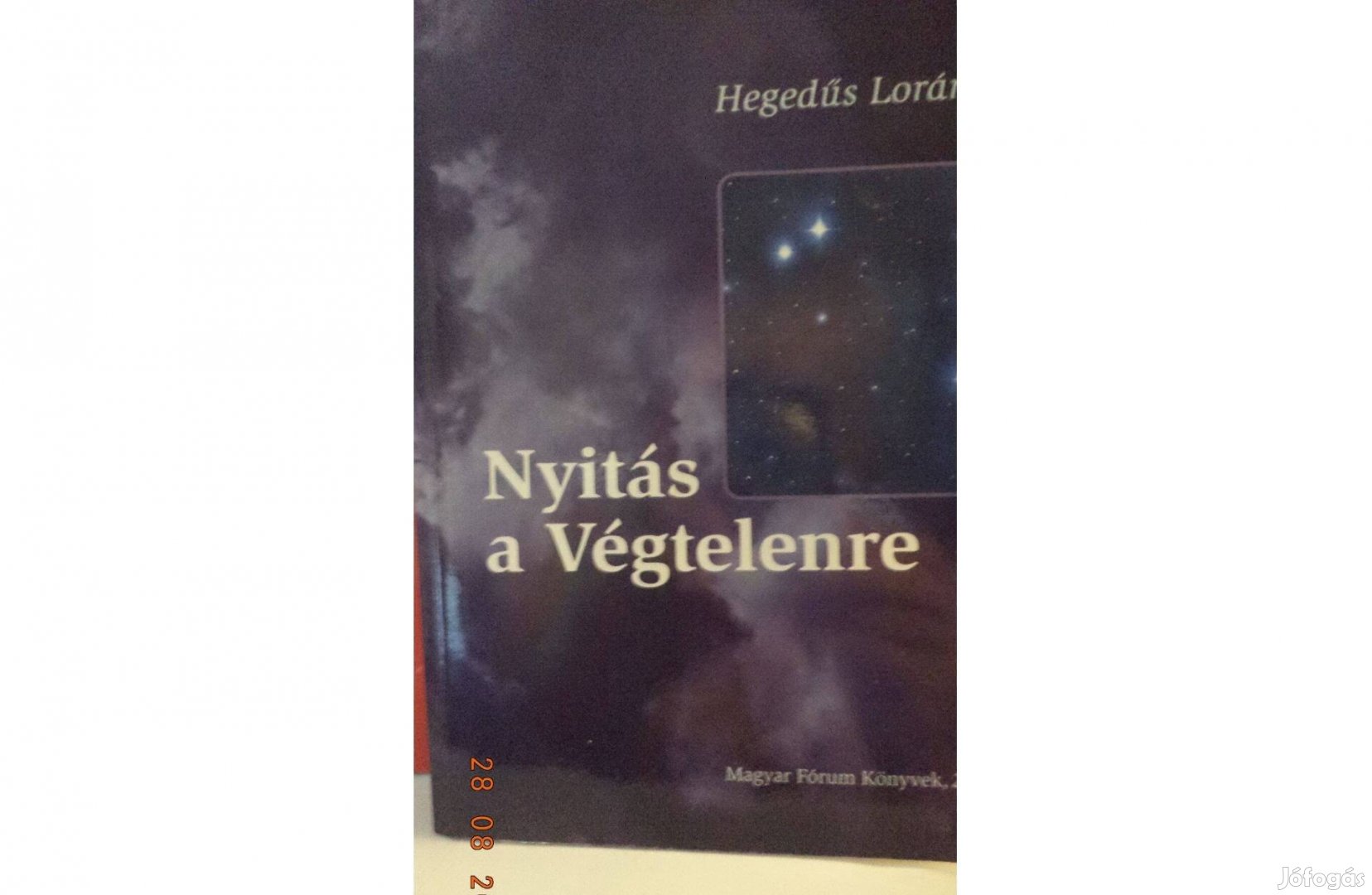 Hegedűs Loránt: Nyitás a Végtelenre - dedikált