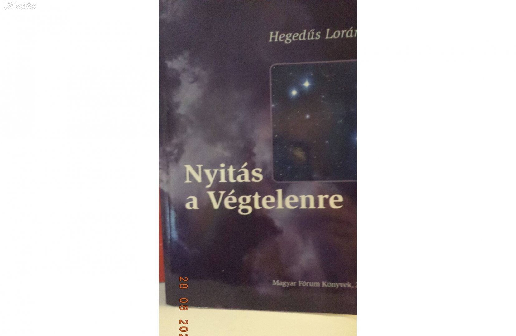 Hegedűs Loránt: Nyitás a Végtelenre /dedikált