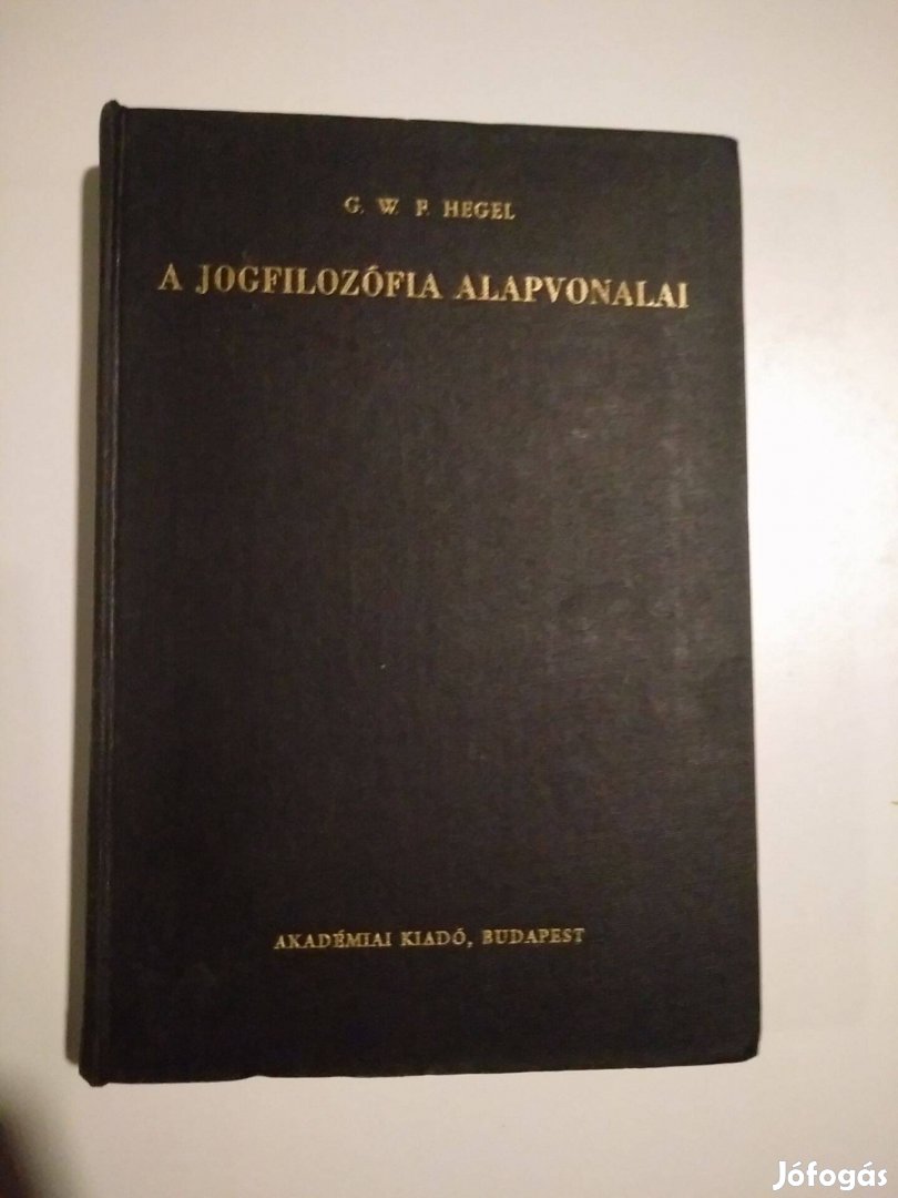 Hegel - A jogfilozófia alapvonalai