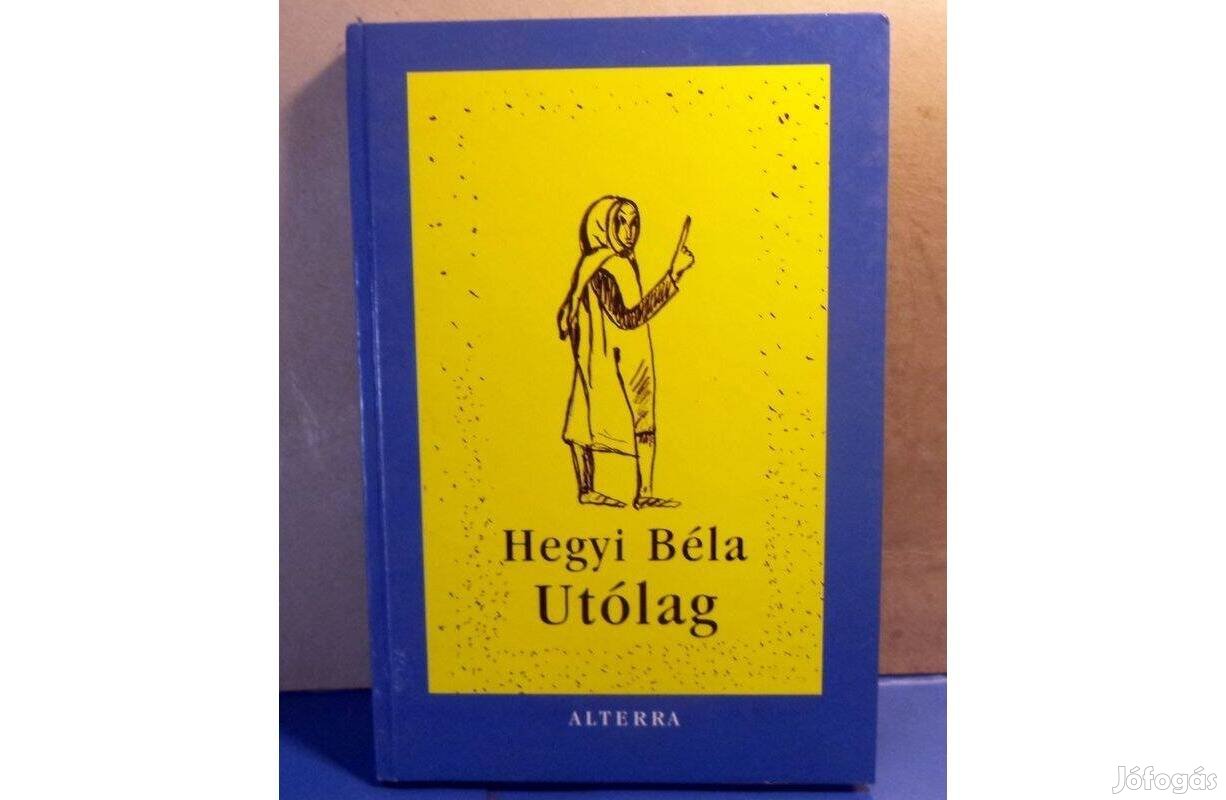 Hegyi Béla: Utólag