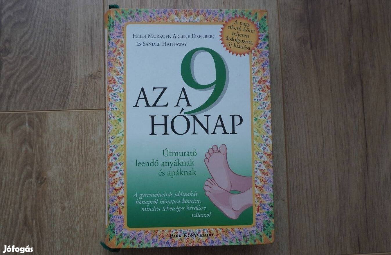 Heidi Murkoff: Az a 9 hónap