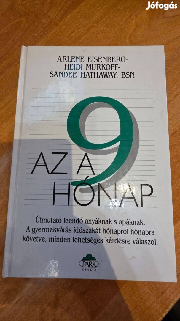 Heidi Murkoff - Az a 9 hónap leendő szülőknek