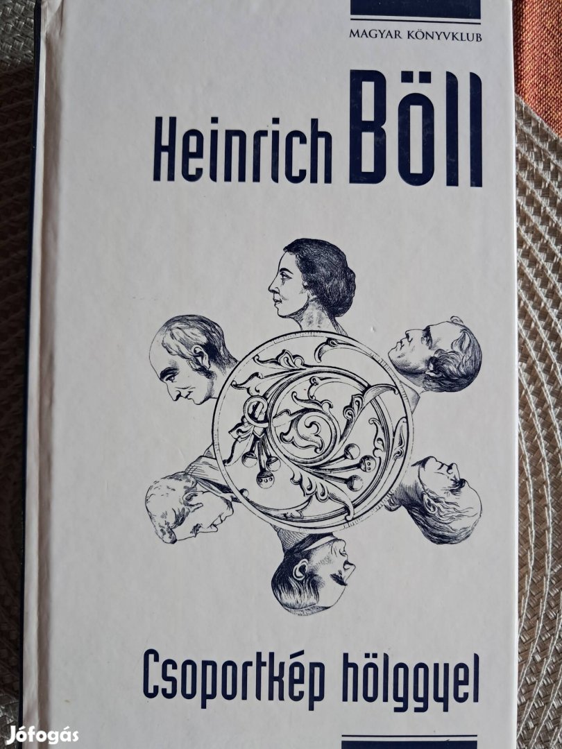 Heinrich Böll Csoportkép Hölggyel 