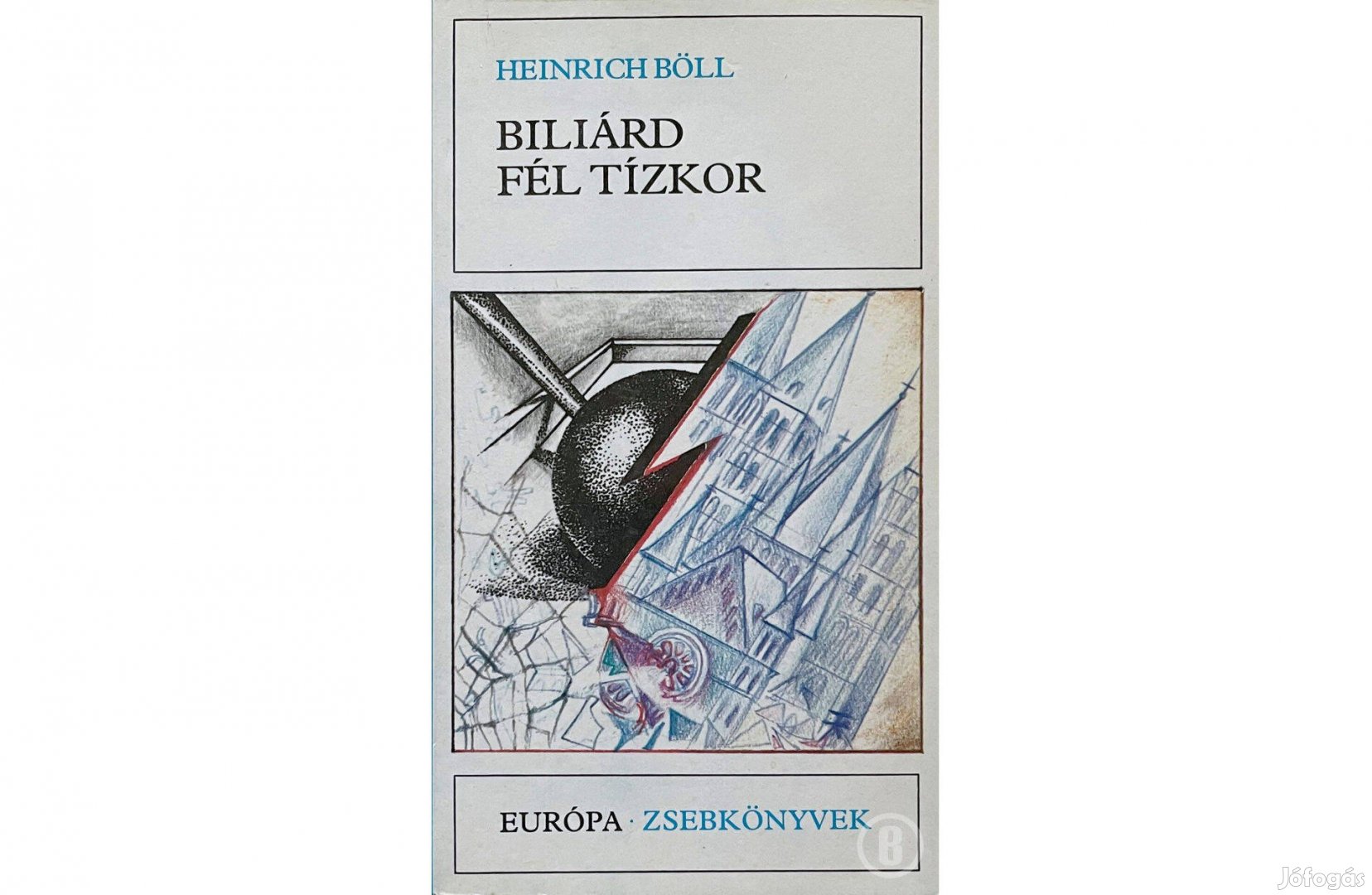 Heinrich Böll: Biliárd fél tízkor (Csak személyesen!)