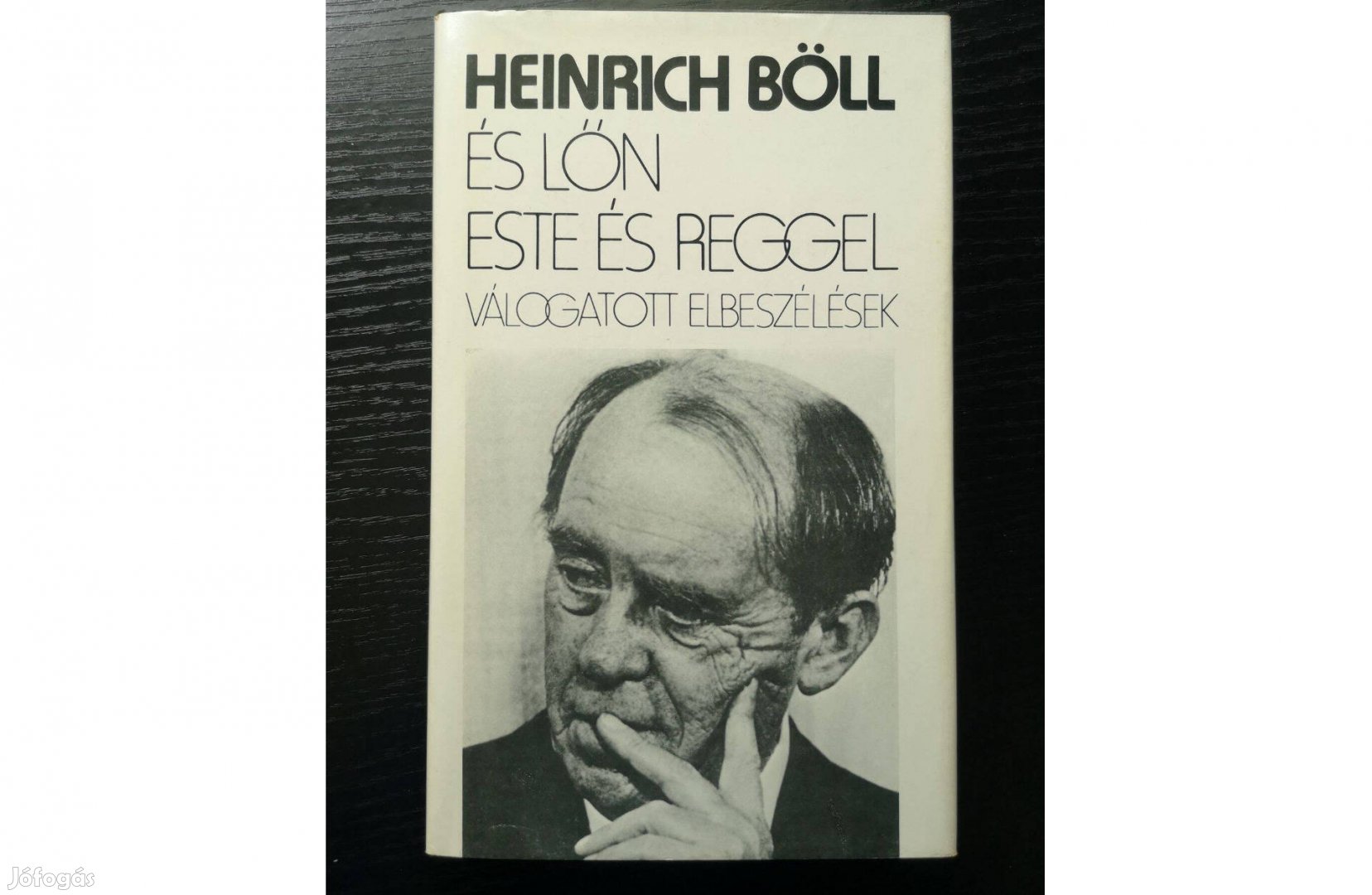 Heinrich Böll: És lőn este és reggel - válogatott elbeszélések