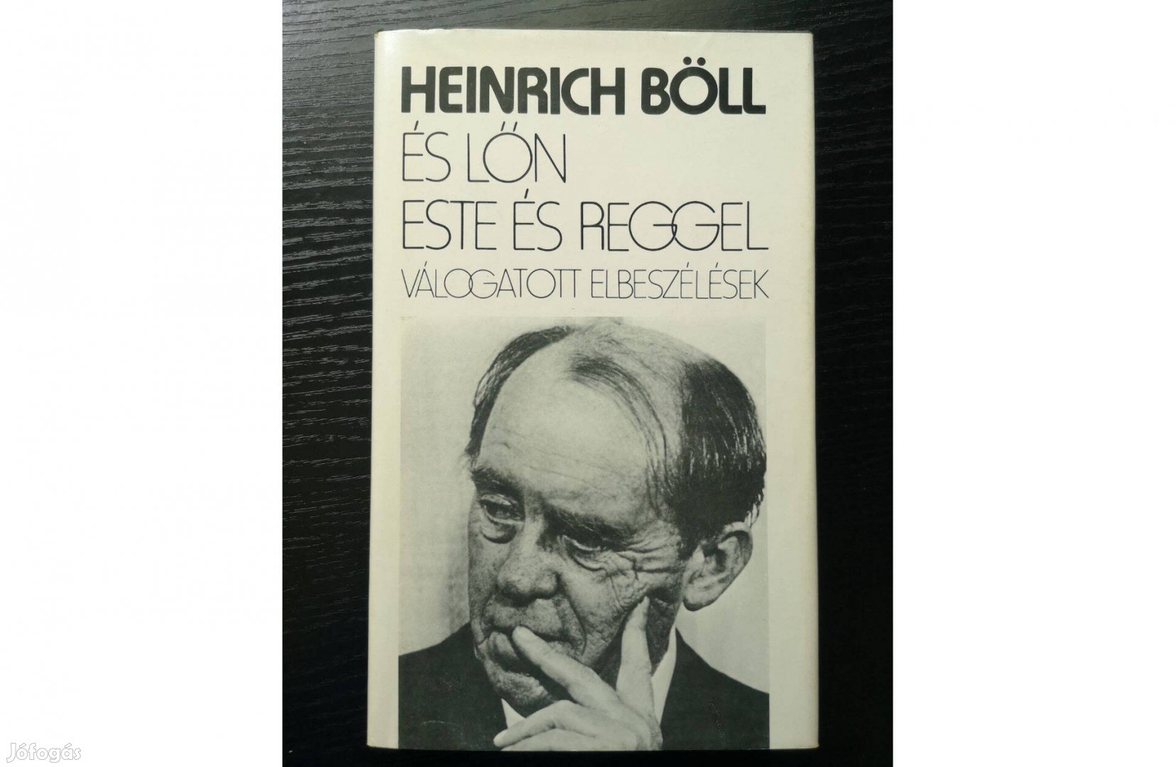 Heinrich Böll: És lőn este és reggel - válogatott elbeszélések