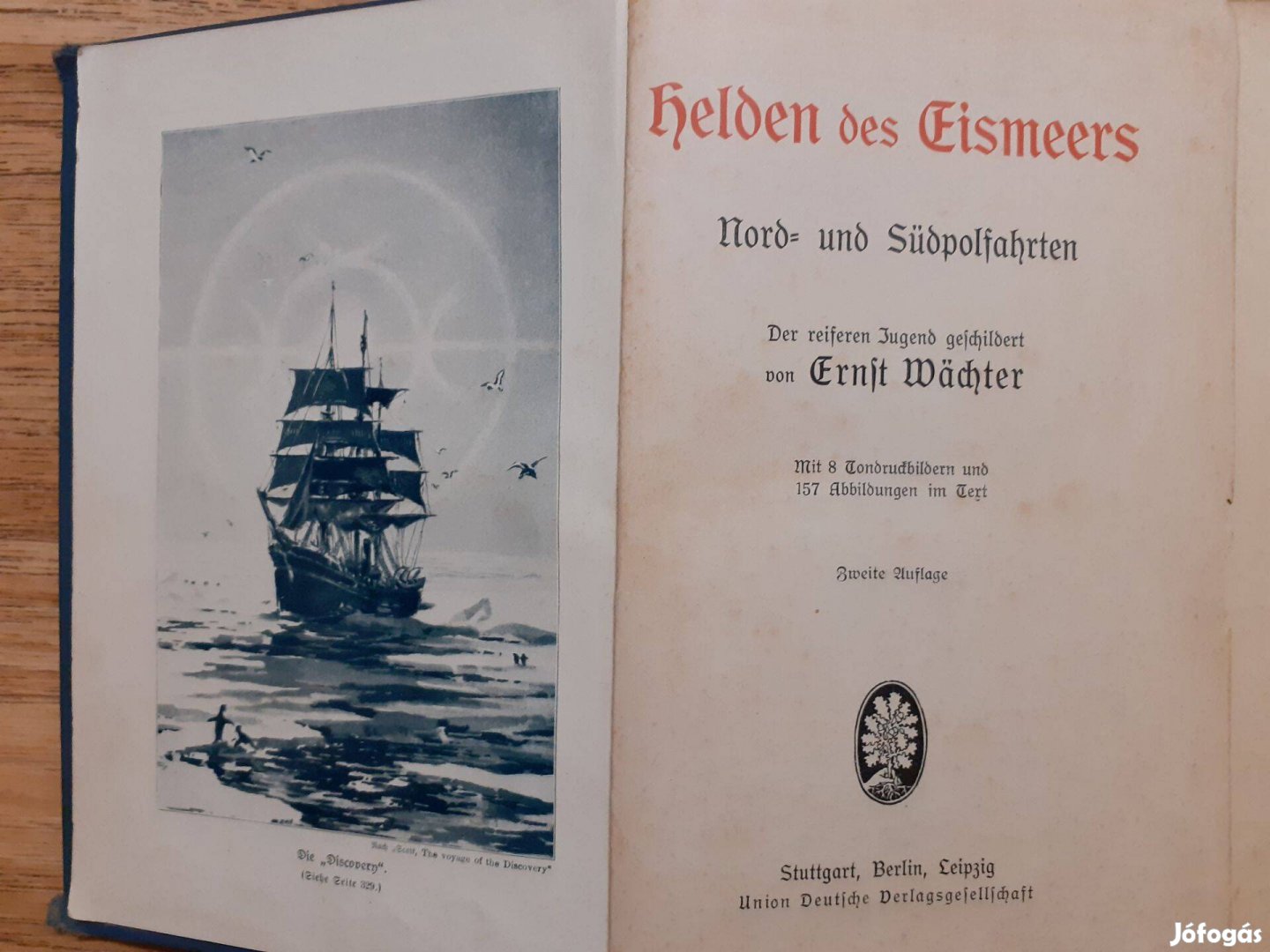 Helden des Eismeers Északi és déli sarki kirándulások