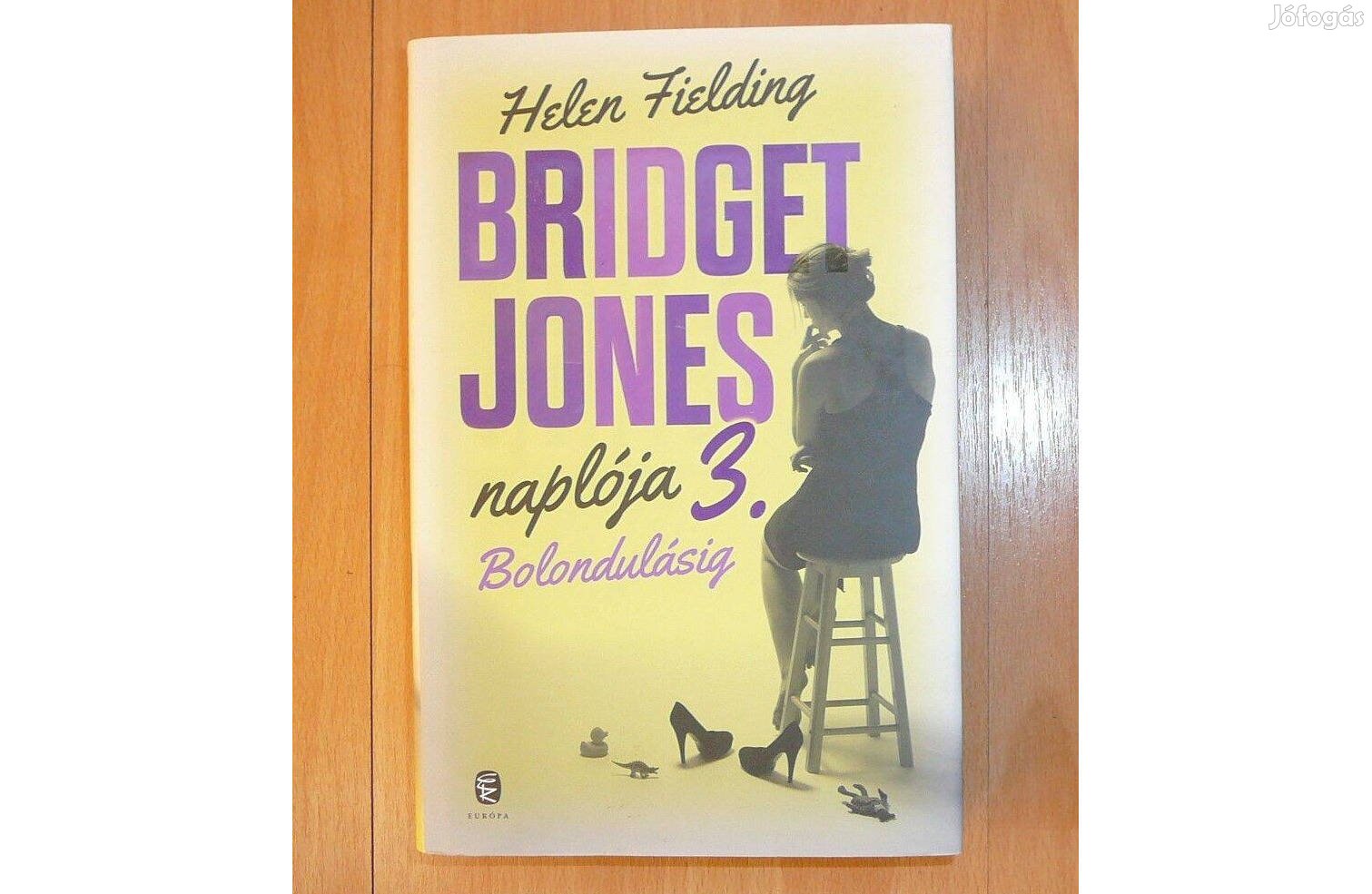 Helen Fielding: Bridget Jones naplója 3 (keménytáblás, újszerű)