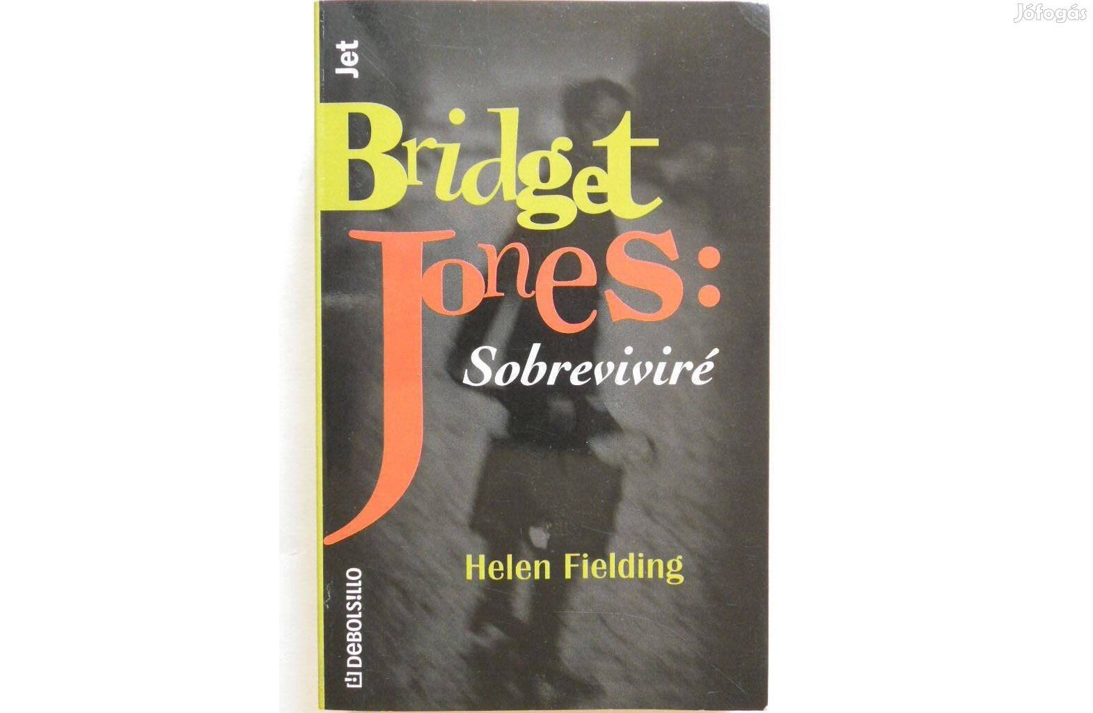 Helen Fielding - Brigite Johnes: Sobreviviré spanyol könyv