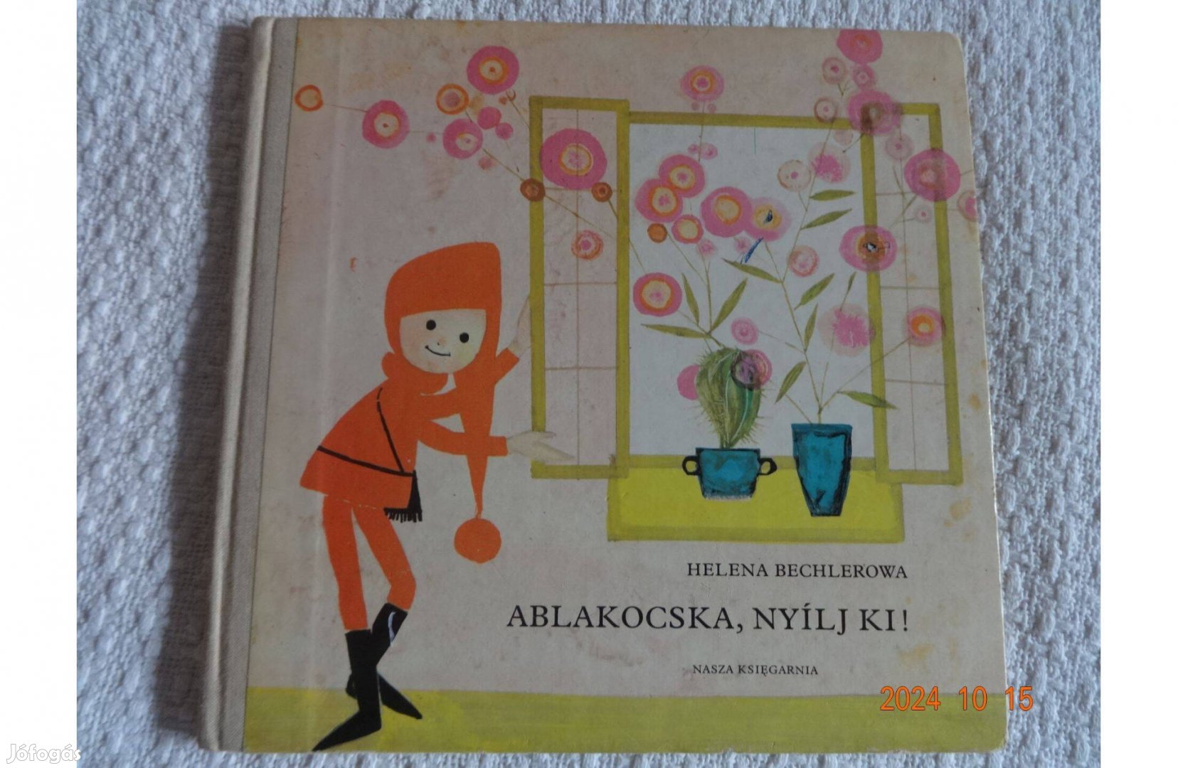 Helena Bechlerowa: Ablakocska, Nyílj Ki! - régi, ritka mesekönyv (1974