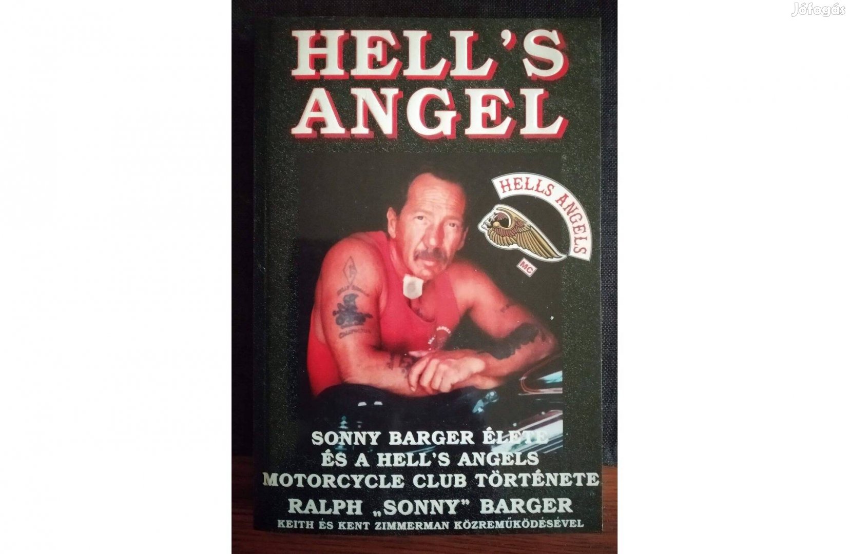 Hell's Angel (Sonny Barger élete és a Hell's Angels Motorcycle Club
