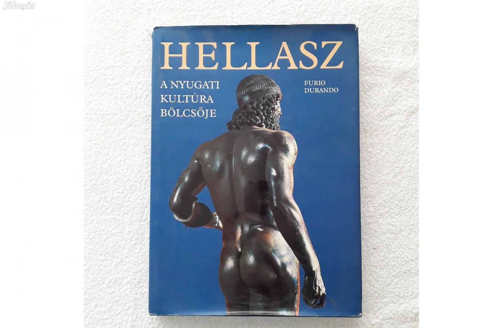 Hellasz / Az ókor Görögország története / Színes album