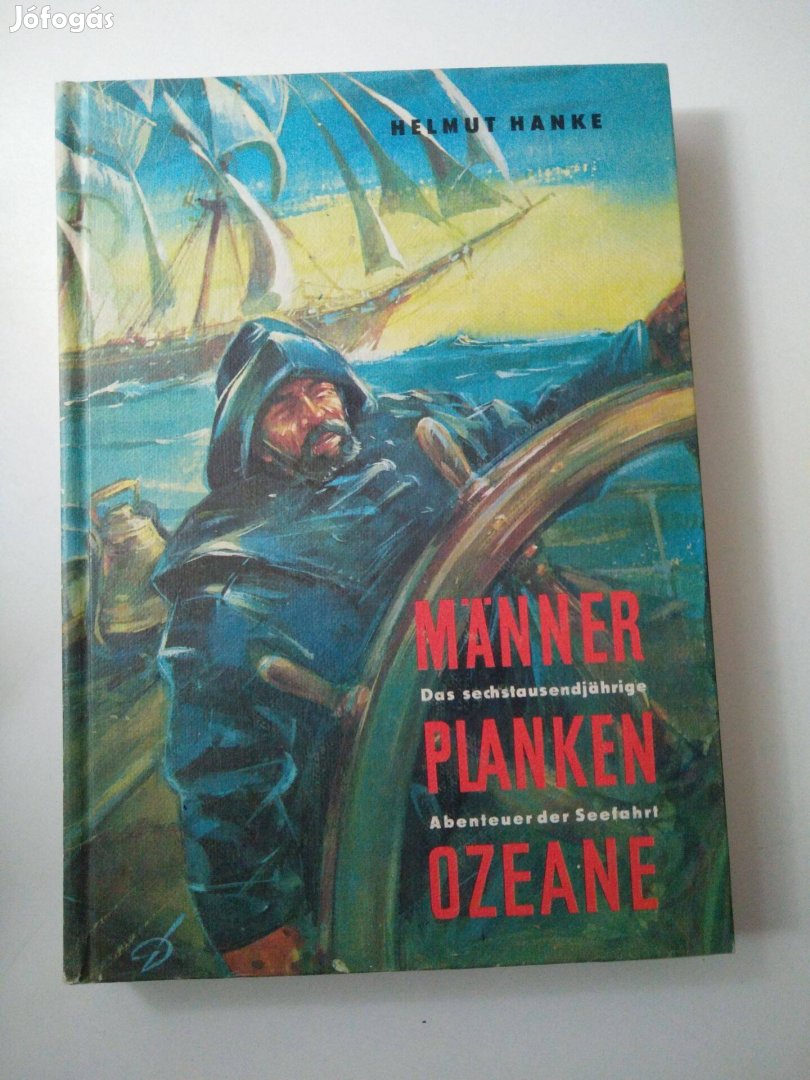 Helmut Hanke - Männer, Planken, Ozeane