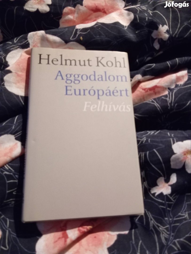 Helmut Kohl: Aggodalom Európáért
