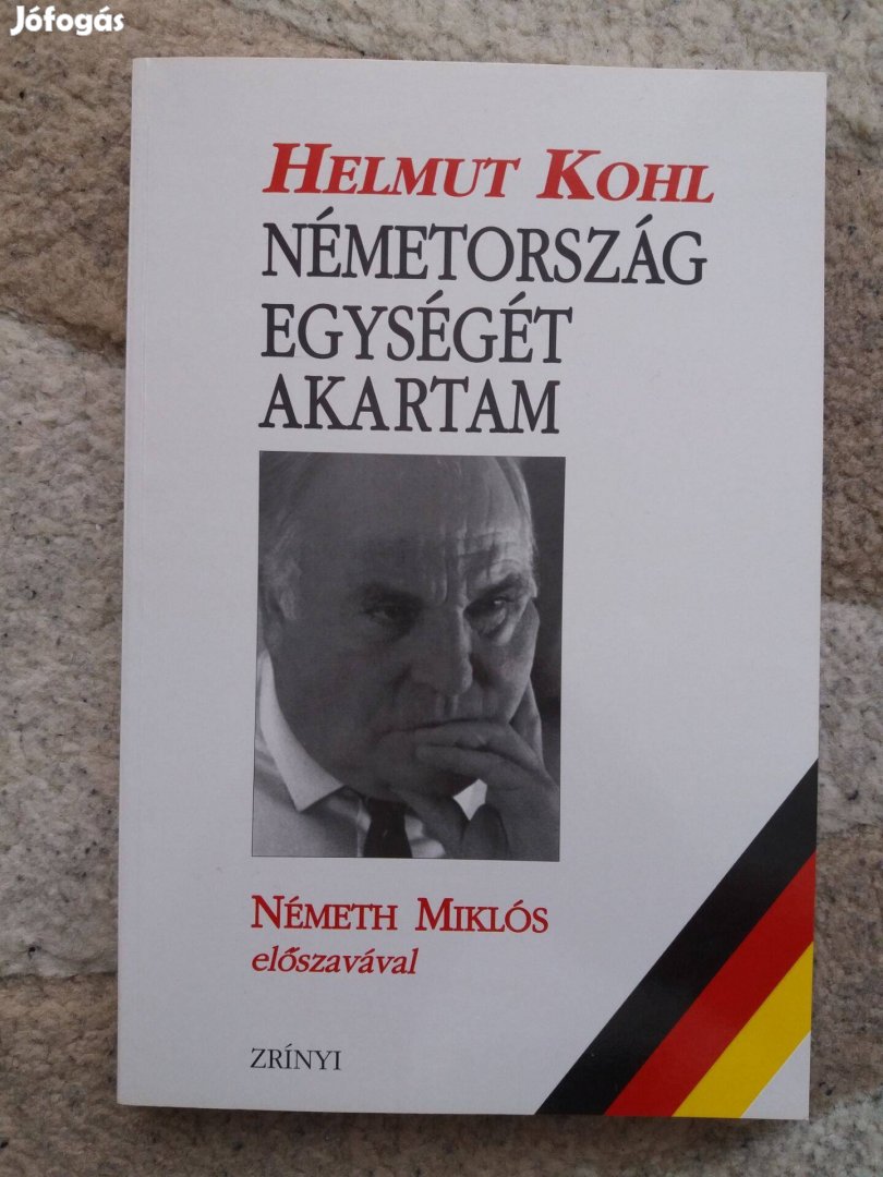 Helmut Kohl: Németország egységét akartam