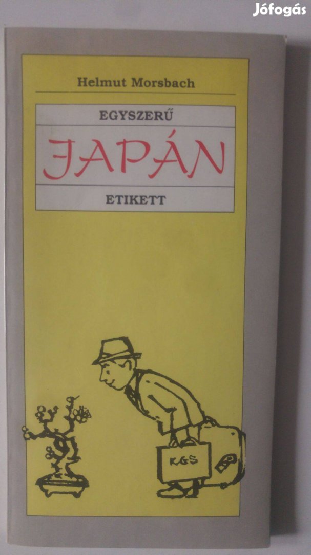 Helmut Morsbach Egyszerű japán etikett