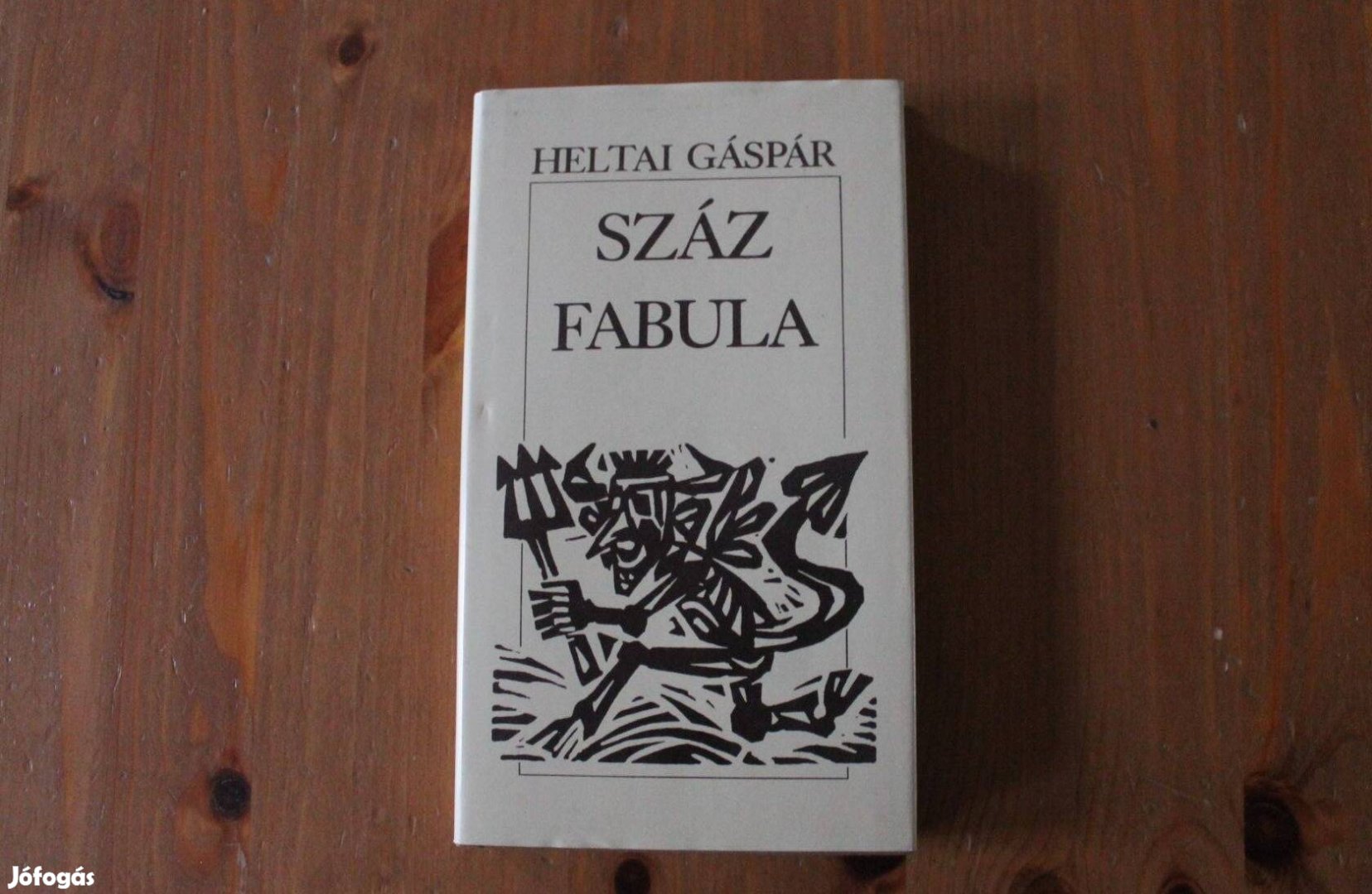 Heltai Gáspár - Száz fabula