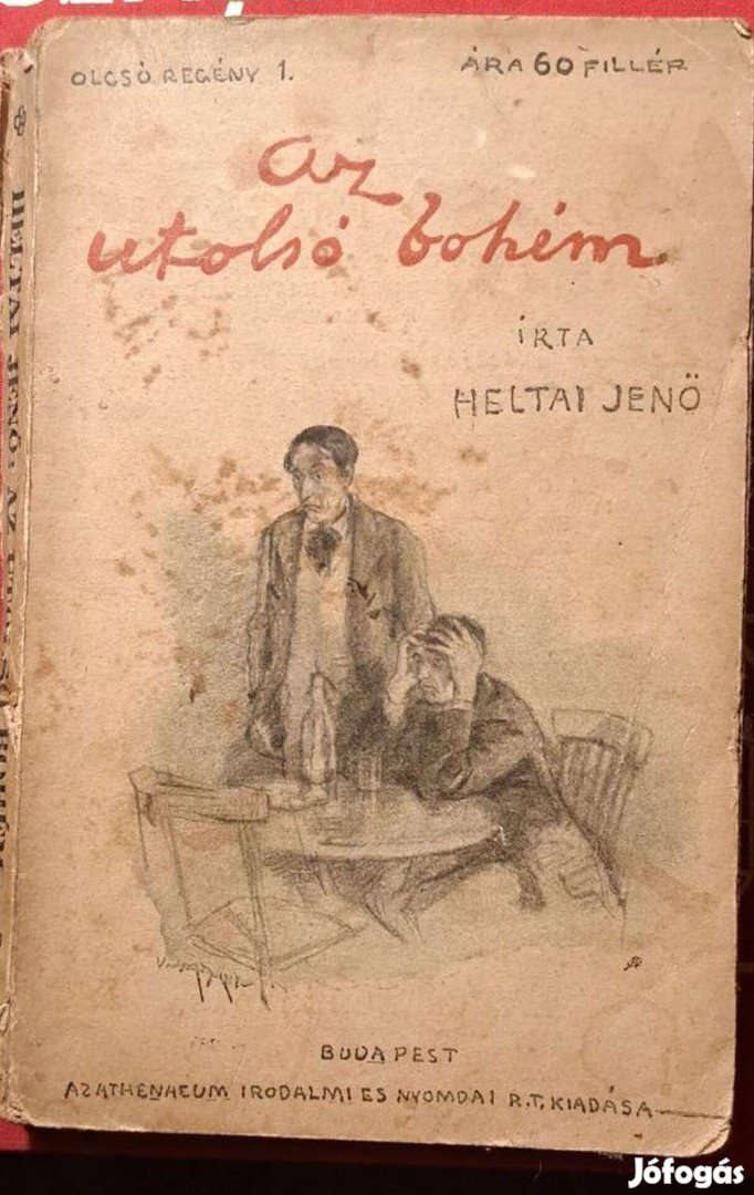 Heltai Jenő Az utolsó bohém