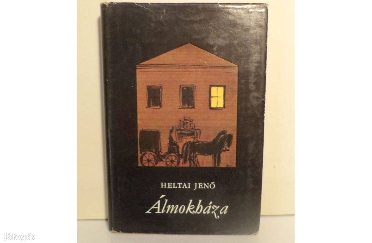 Heltai Jenő: Álmokháza