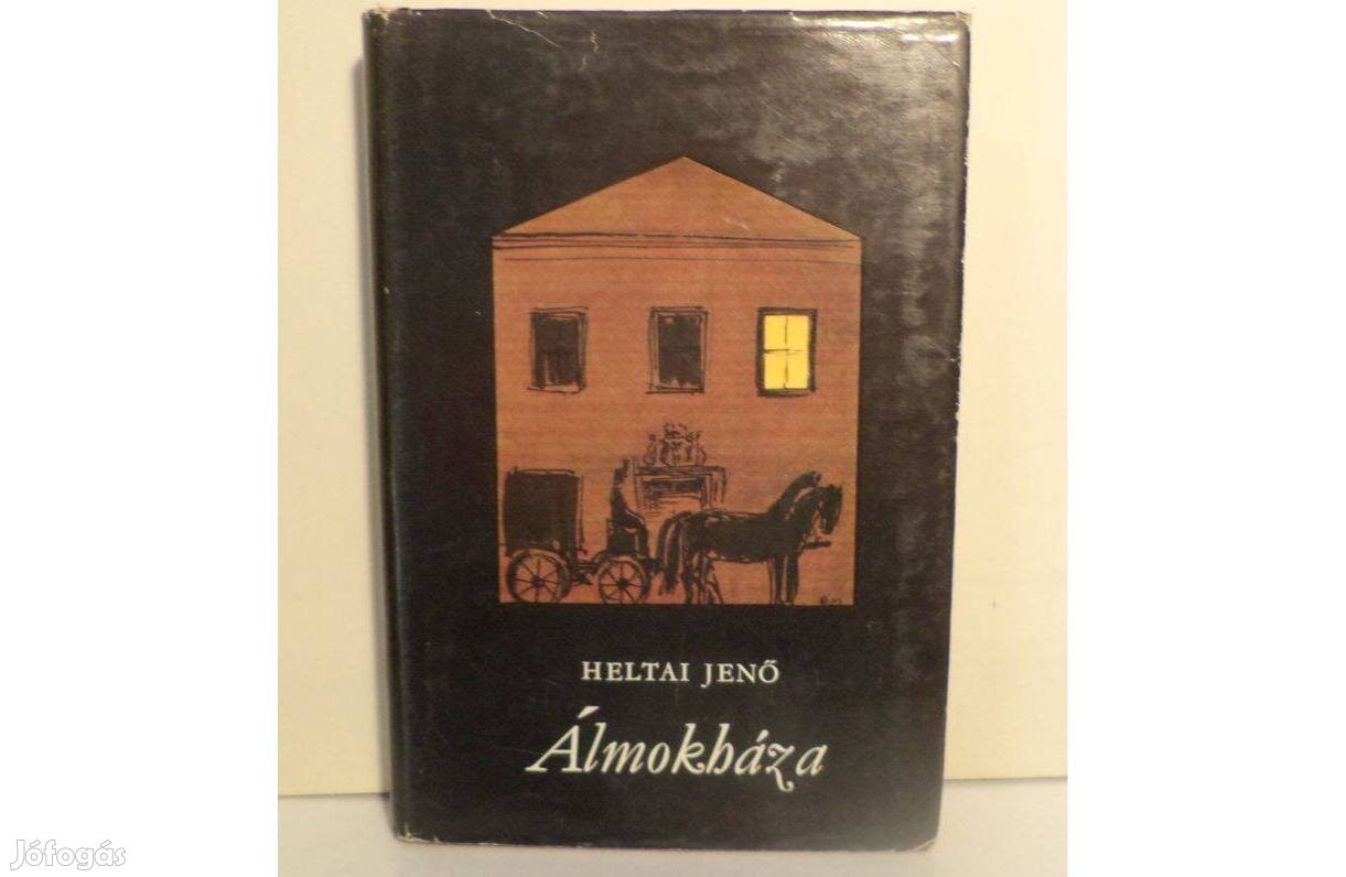 Heltai Jenő: Álmokháza