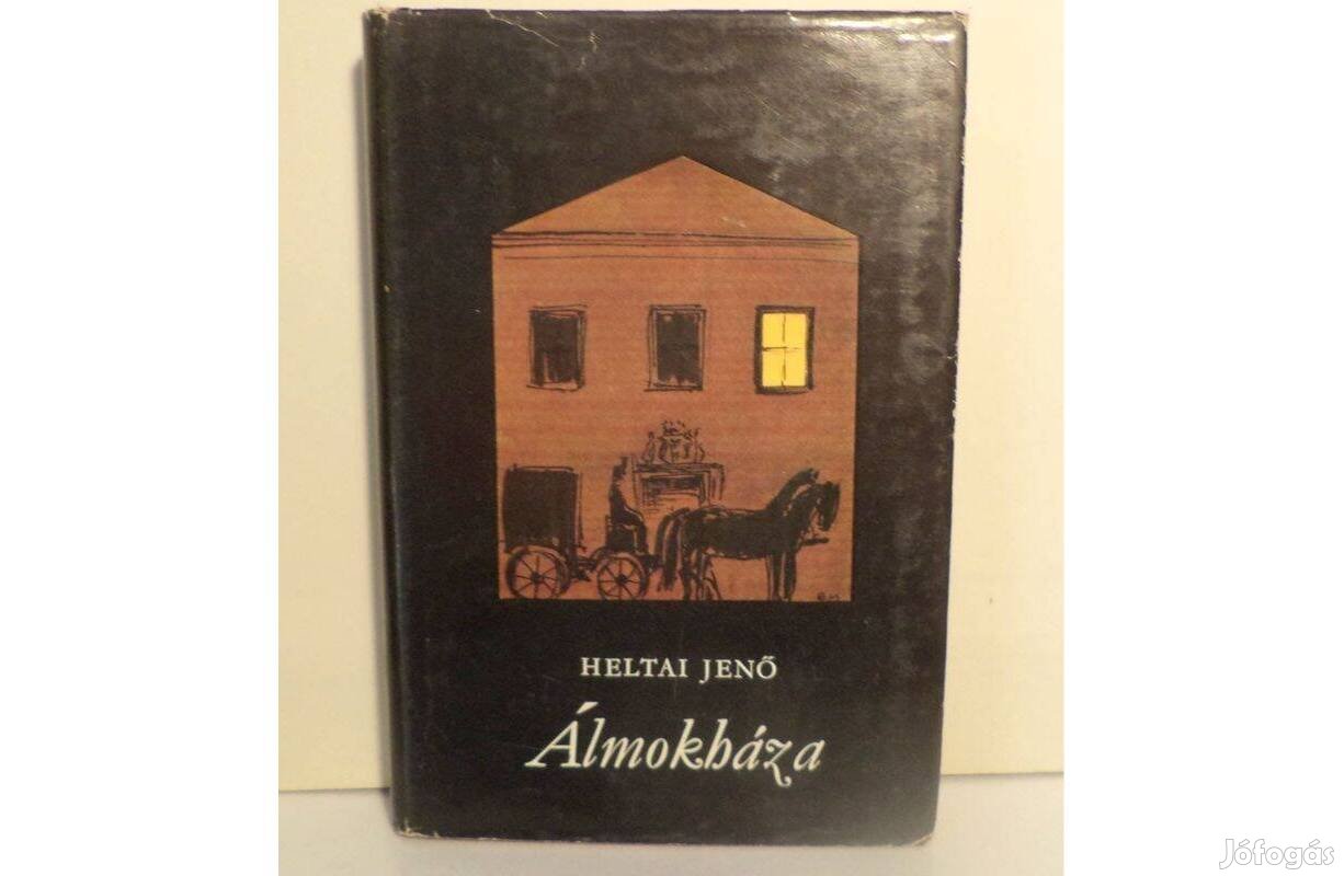 Heltai Jenő: Álmokháza