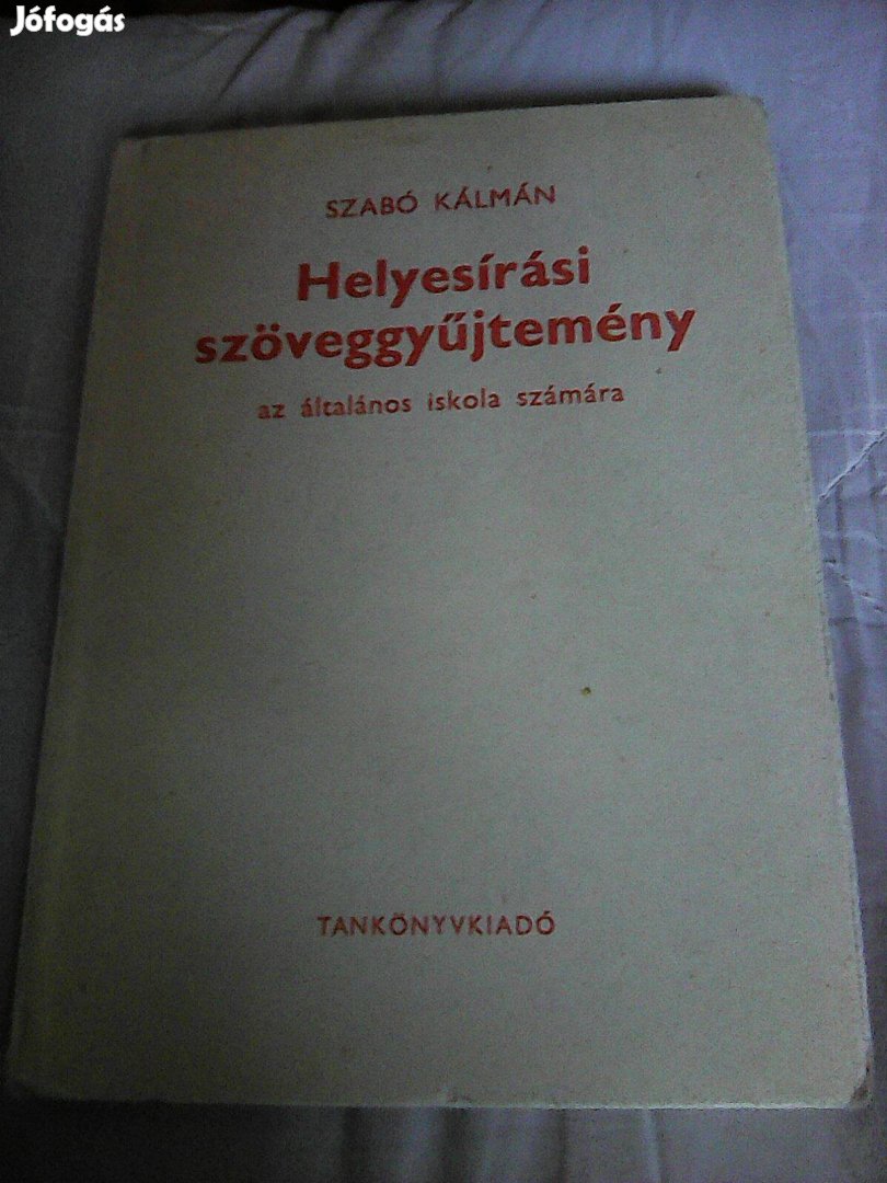 Helyesírási szöveggyűjtemény az általános iskola számára 270 old