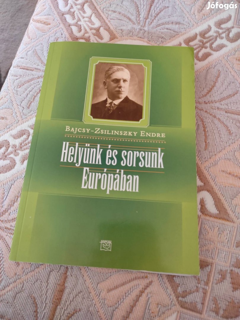 Helyünk és sorsunk Európában Új