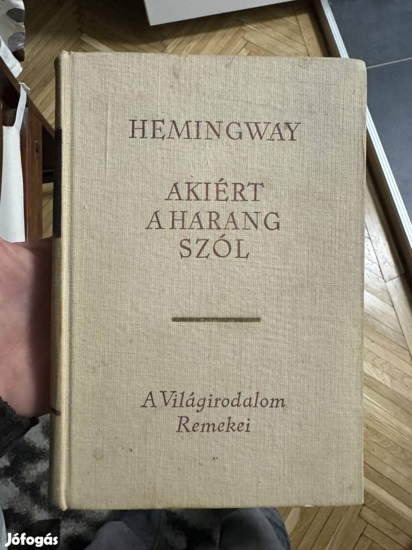 Hemingway Akiért a Harang Szól