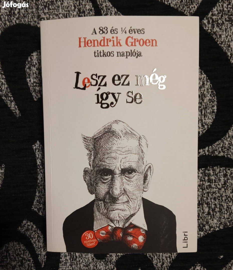 Hendrik Groen: Lesz ez még így se