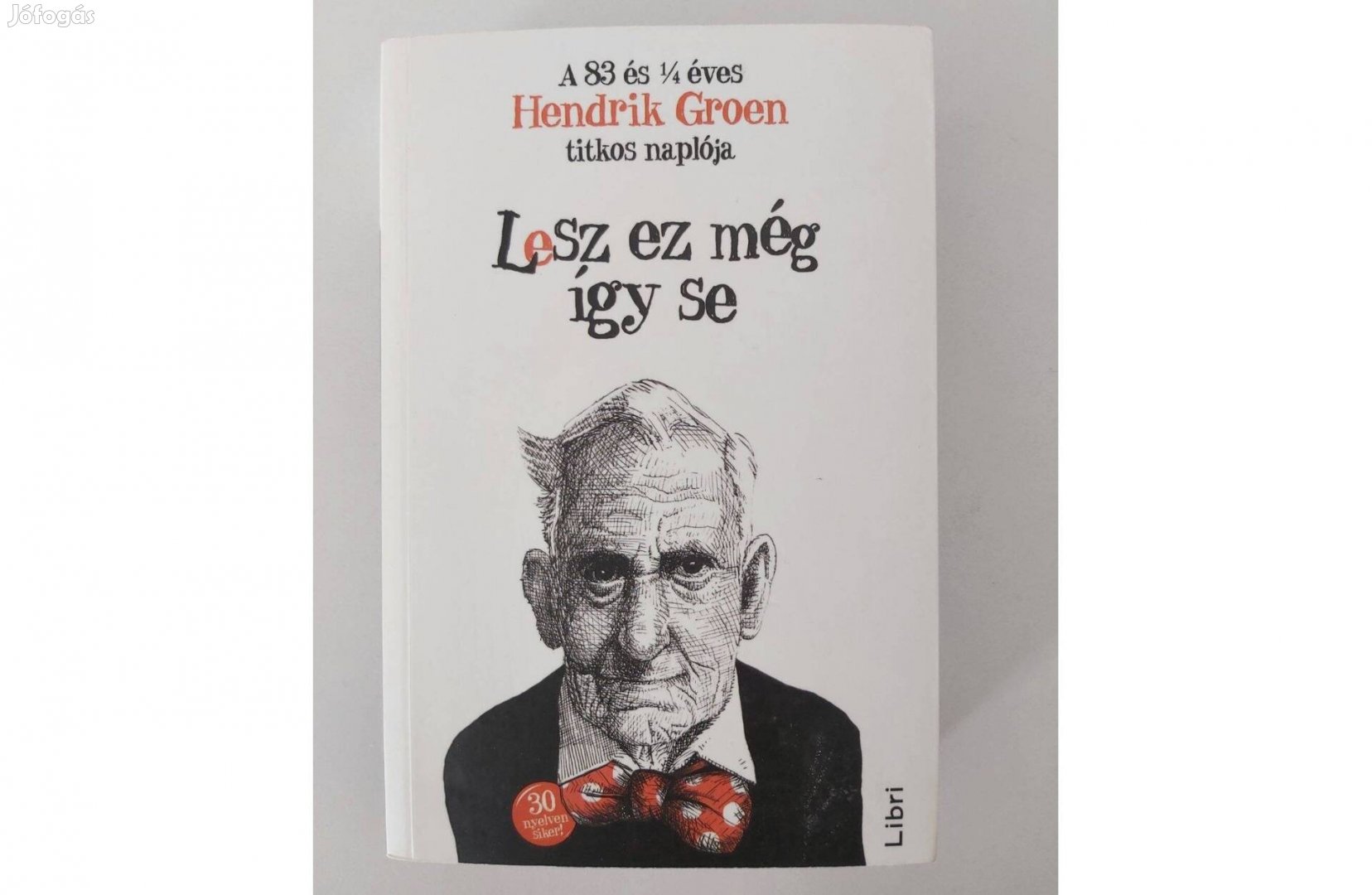 Hendrik Groen: Lesz ez még így se