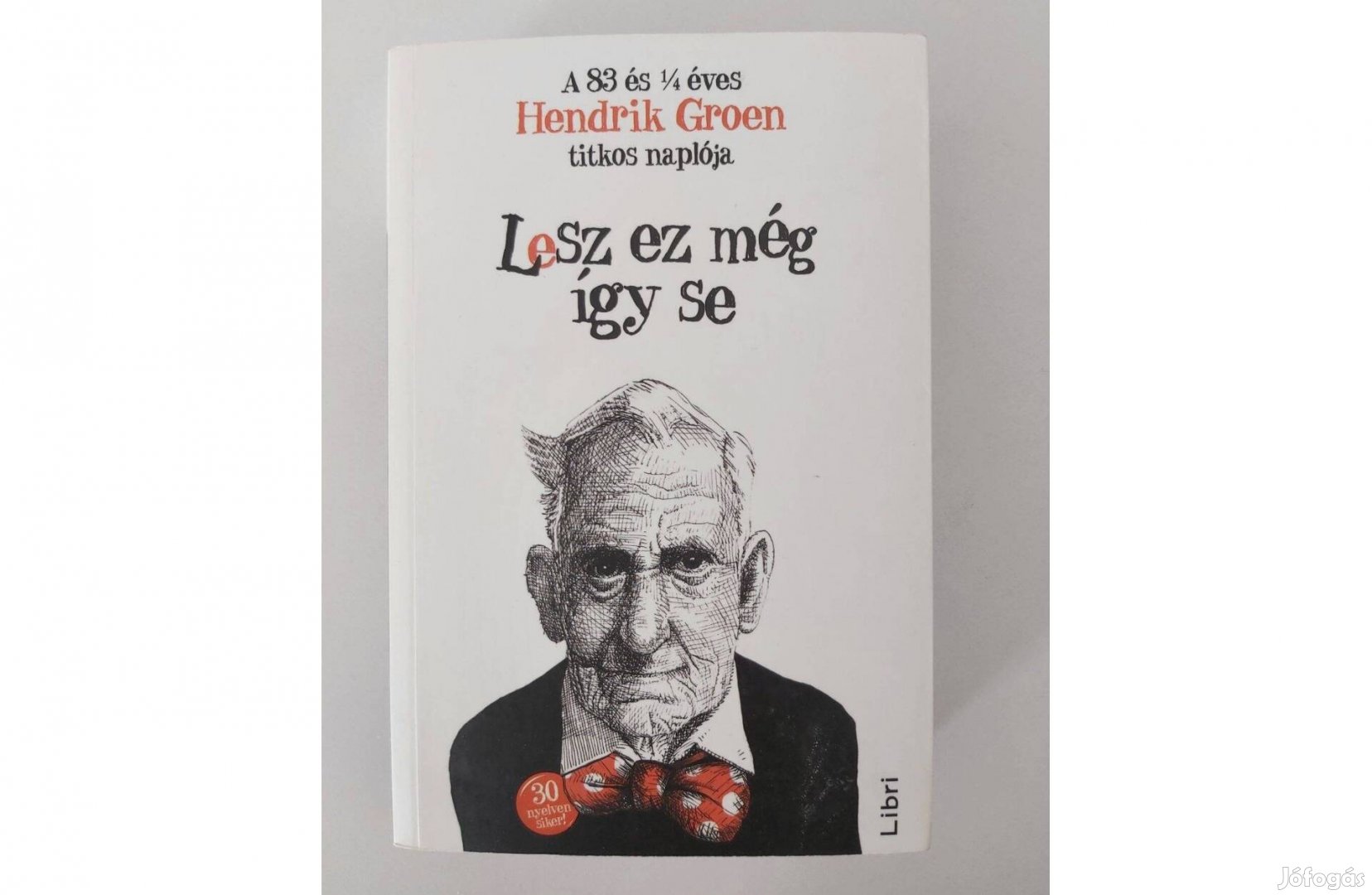 Hendrik Groen: Lesz ez még így se