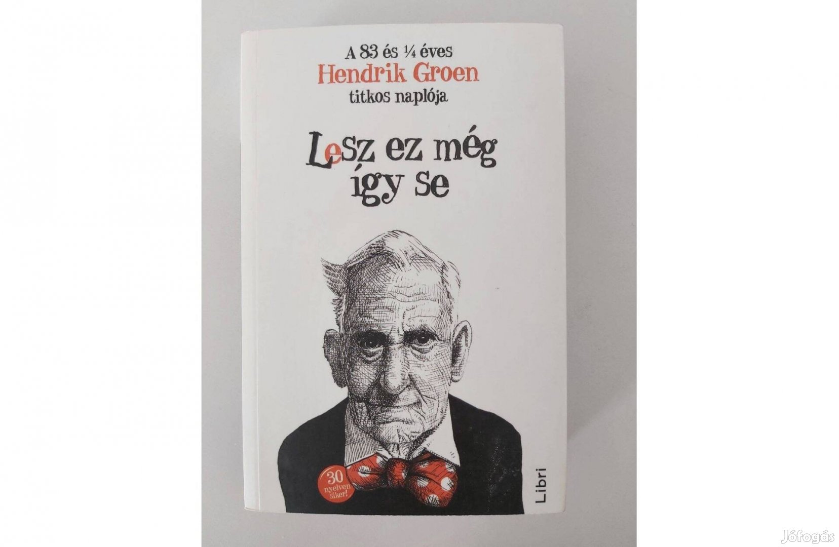 Hendrik Groen: Lesz ez még így se