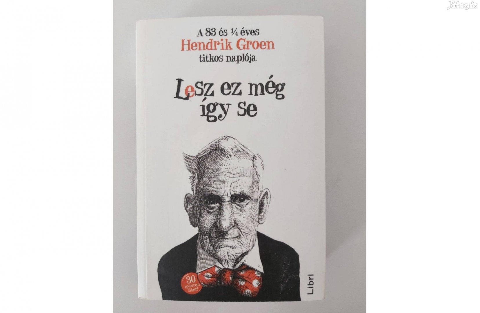 Hendrik Groen: Lesz ez még így se
