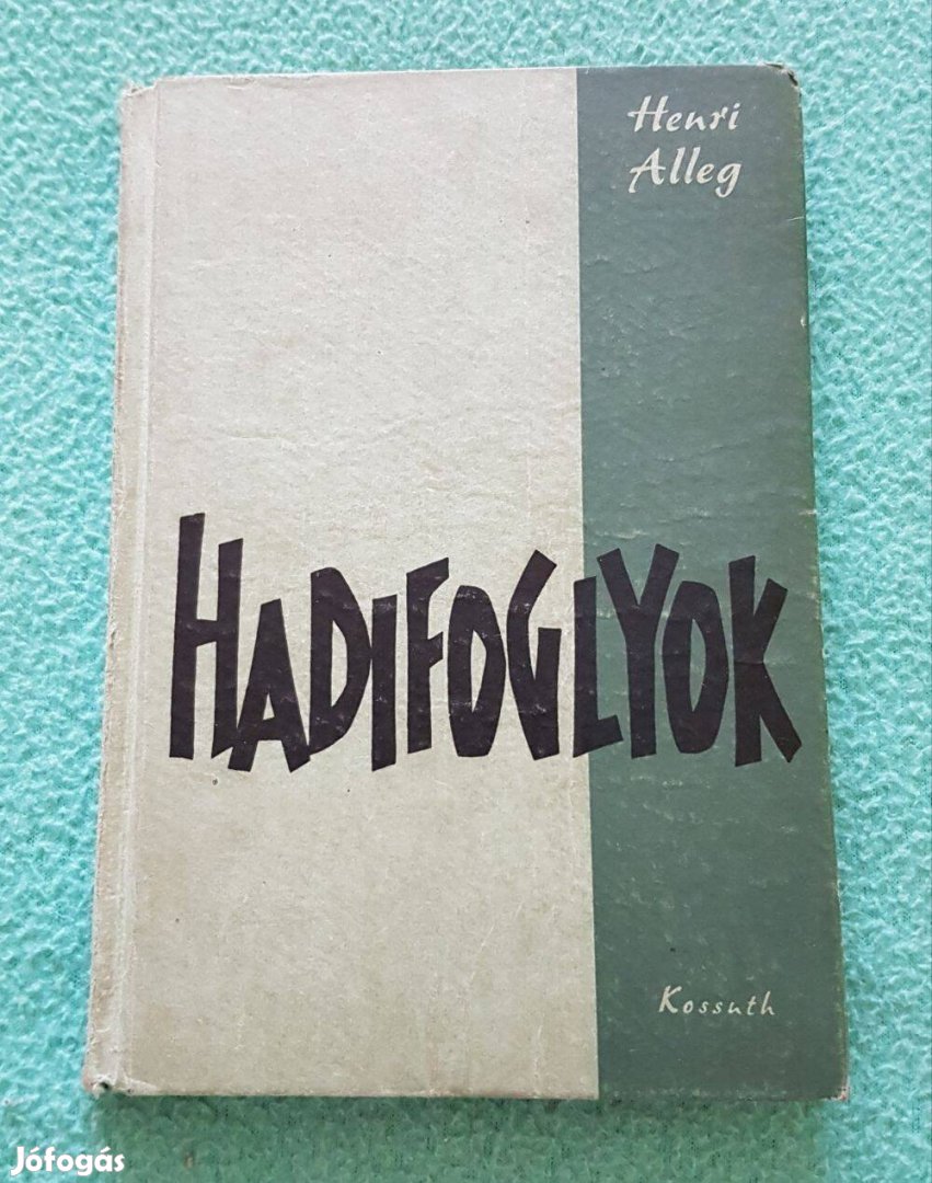 Henri Alleg: Hadifoglyok könyv (Kossuth Könyvkiadó)