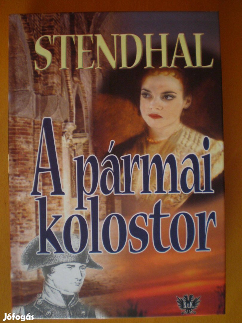 Henri Beyle Stendhal: A pármai kolostor - Kifogástalan állapotú könyv!