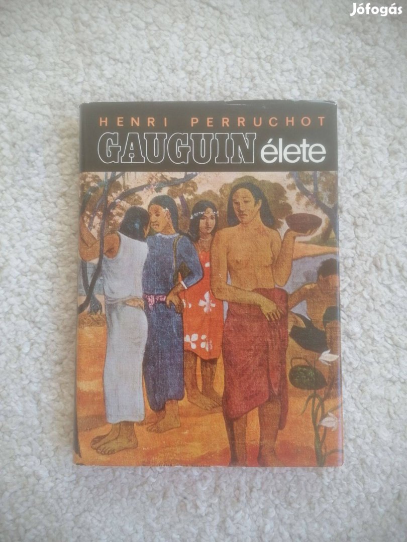 Henri Perruchot: Gauguin élete