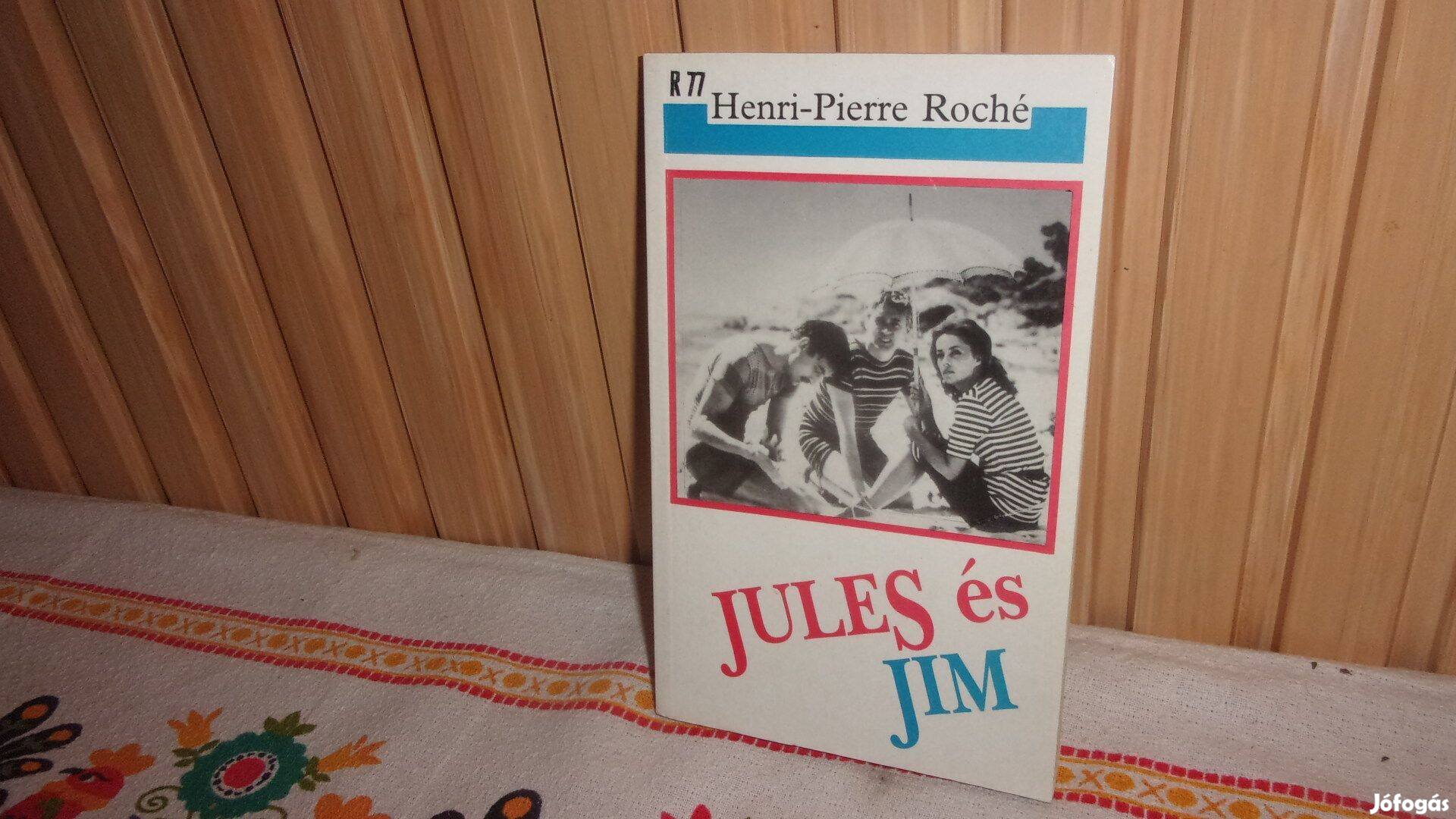 Henri - Piere Roché Jules és Jim