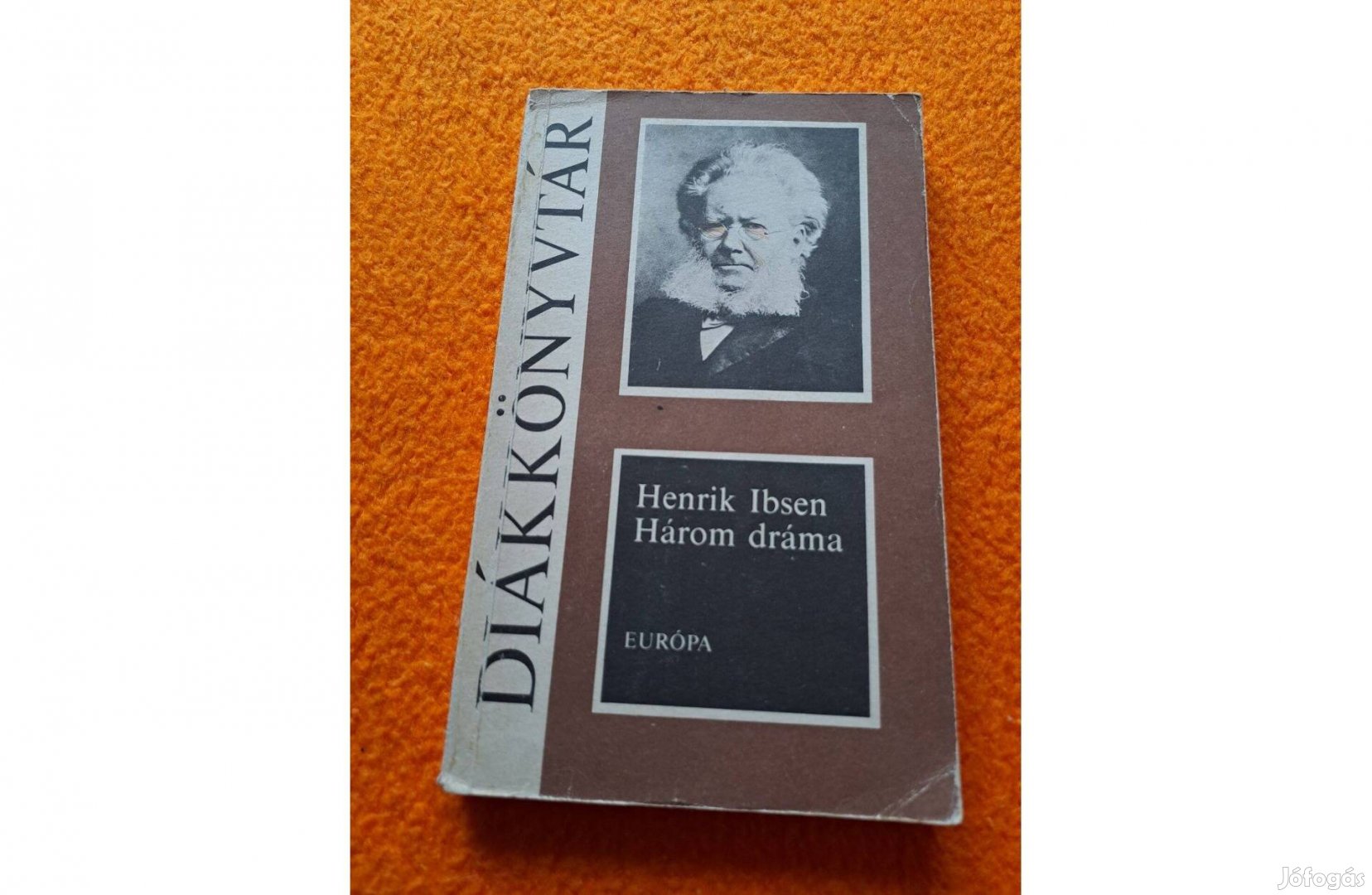 Henrik Ibsen: Három dráma - Nóra, A vadkacsa, Solness építőmester