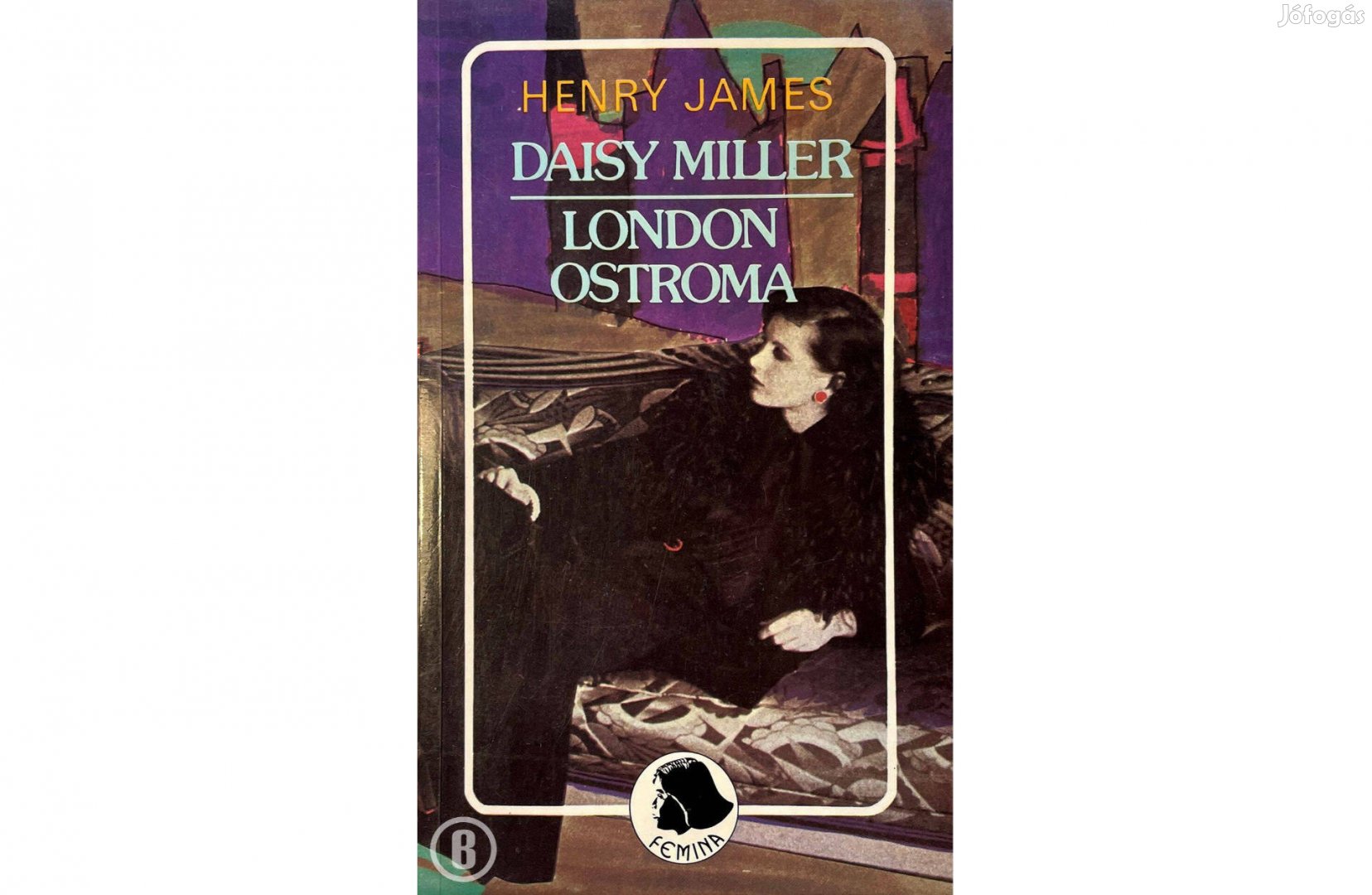 Henry James: Daisy Miller, London ostroma