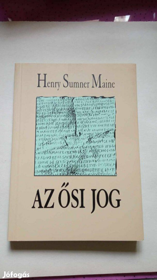 Henry Sumner Maine Az ősi jog 1997. 500 Ft