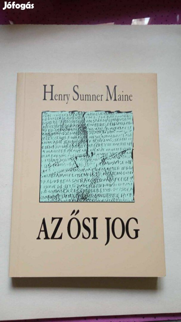 Henry Sumner Maine Az ősi jog 1997. 800 Ft