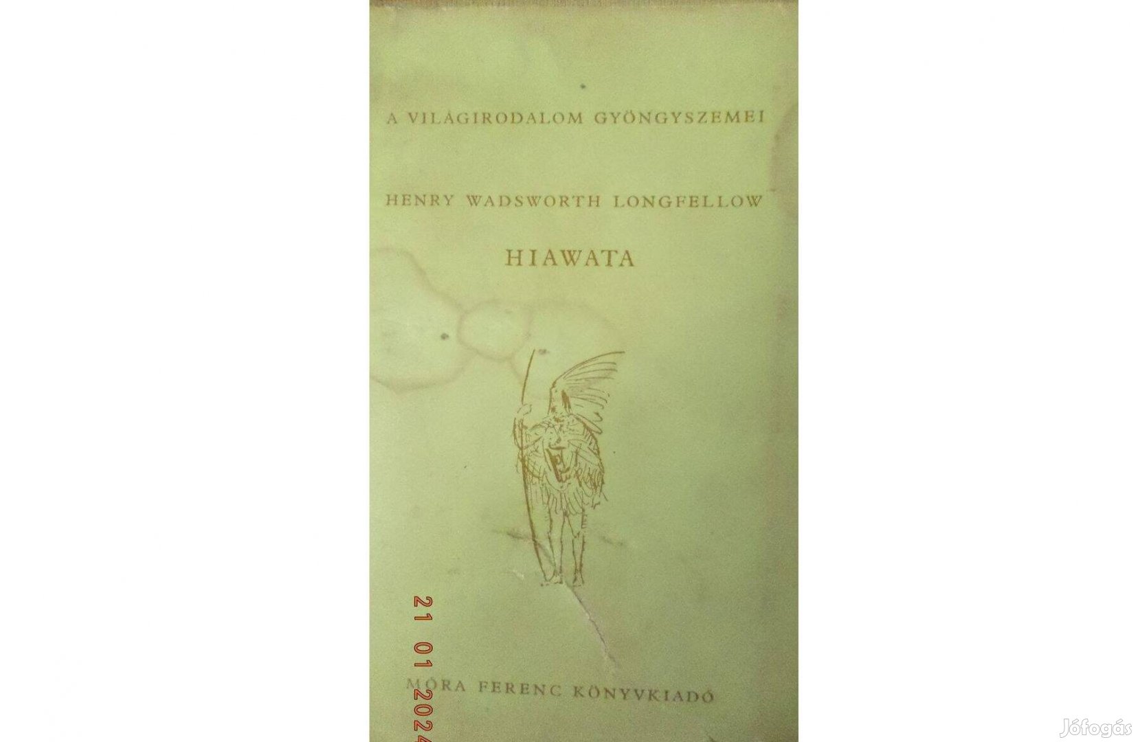 Henry Wadsworth Longfellow: Hiawata