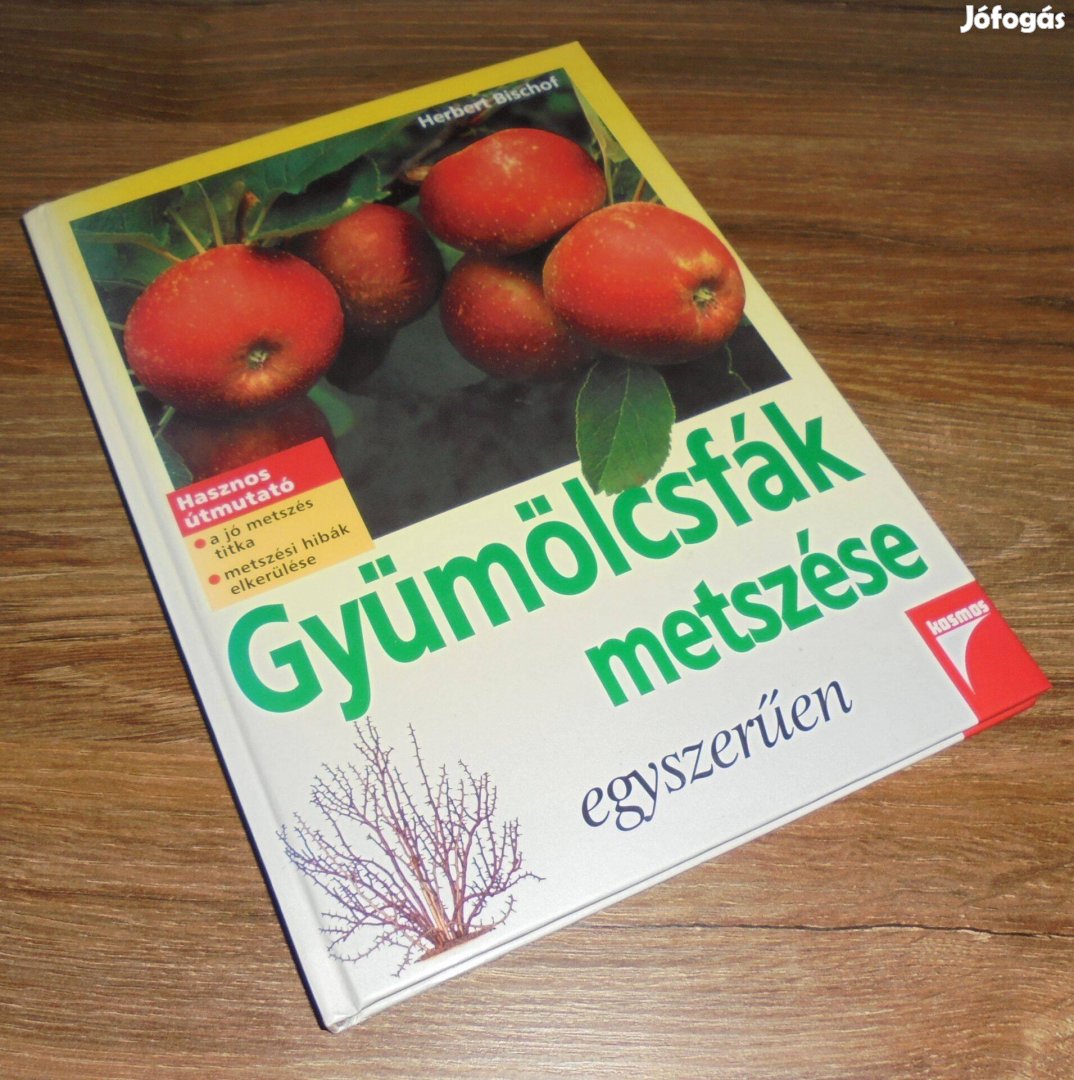 Herbert Bischof Gyümölcsfák metszése egyszerűen