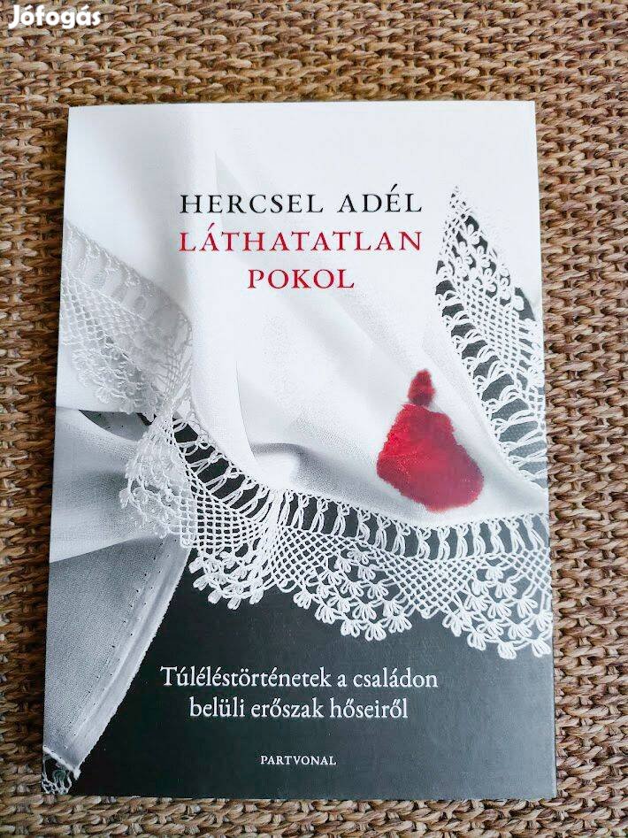 Hercsel Adél: Láthatatlan pokol