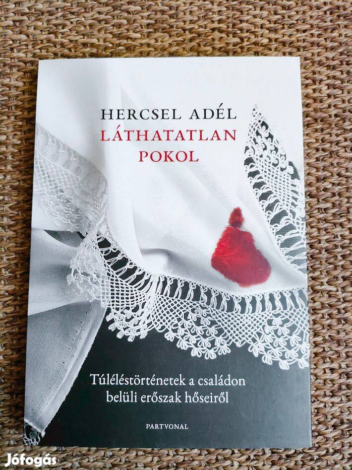 Hercsel Adél: Láthatatlan pokol